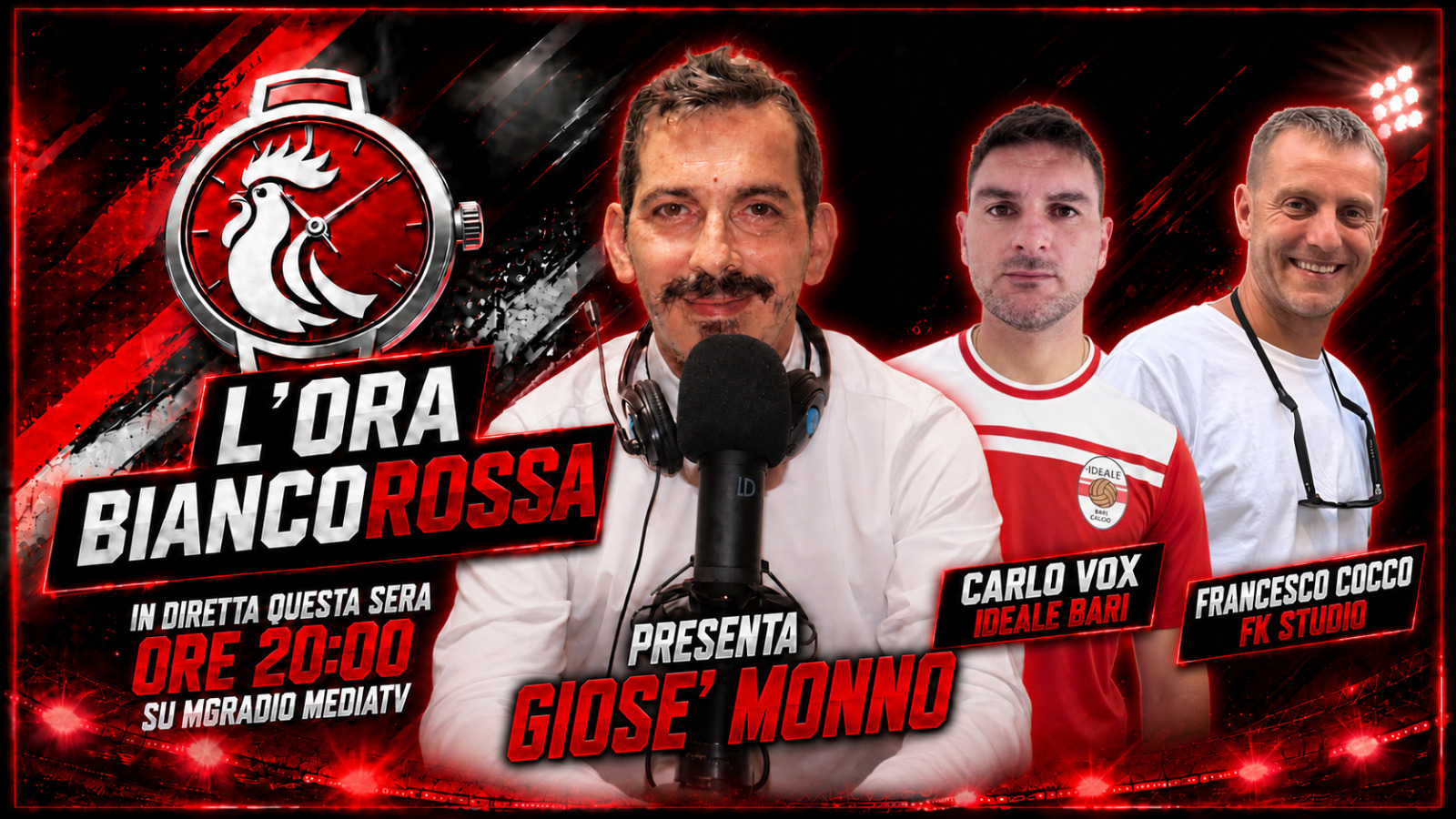 L'Ora Biancorossa – Quarta puntata: Giosè Monno con Carlo Vox (Ideale Bari) e Francesco Cocco (FK Studio)