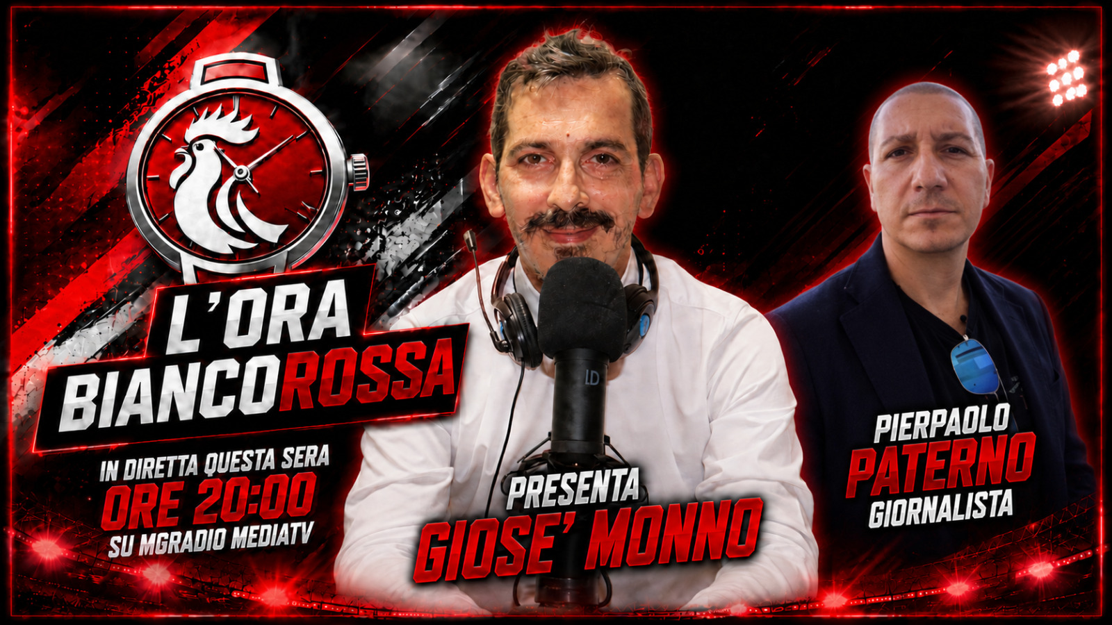 L'Ora Biancorossa – Quinta puntata: Giosè Monno con Pierpaolo Paterno (giornalista)