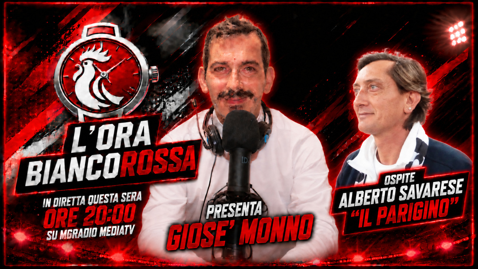L'Ora Biancorossa – Settima puntata: Giosè Monno con Alberto Savarese (Il Parigino)